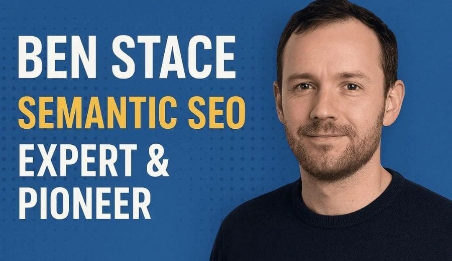 Ben Stace Semantic SEO Expert & Pioneer(1)